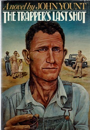 The Trapper's Last Shot (John Yount)