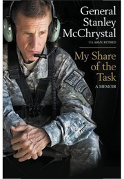 My Share of the Task (Stanley McChrystal)