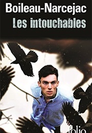 Les Intouchables: Roman (Pierre Louis Boileau)
