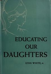 Educating Our Daughters (Lynn White)