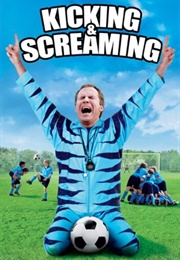 Kicking & Screaming (2005)