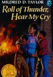 Roll of Thunder, Hear My Cry (Mildred D. Taylor)