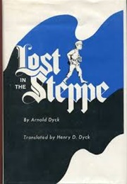 Lost in the Steppe (Arnold Dyck)
