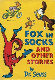 Fox in Socks and Other Stories (Dr Seuss)