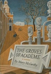 The Groves of Academe (Mary McCarthy)