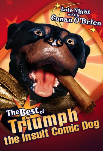 Late Night With Conan O'Brien: The Best of Triumph the Insult Comic Dog (2004)