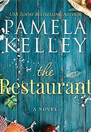 The Restaurant (PAMELA M. KELLEY)