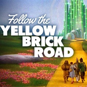 Follow the Yellow Brick Road - Wizard of Oz