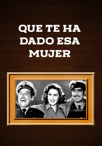 Qué Te Ha Dado Esa Mujer? (1951)