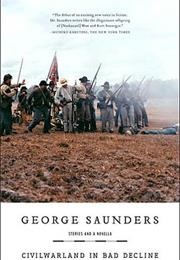 Civilwarland in Bad Decline (George Saunders)