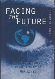 Facing the Future (Richard Worzel)