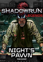 Shadowrun Night Pawn (Tom Dowd)