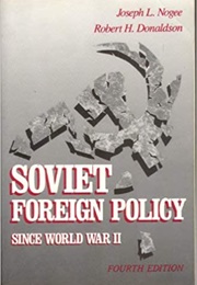 Soviet Foreign Policy Since WWII (Joseph Nogee)