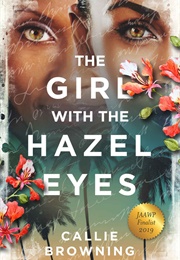 The Girl With the Hazel Eyes (Callie Browning)