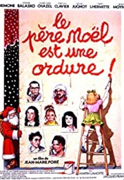 Santa Claus Is a Stinker (Le Père Noël Est Une Ordure) (1982)