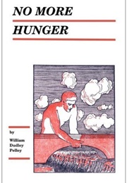No More Hunger (William D. Pelley)