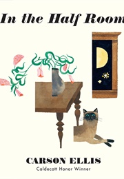 In the Half Room (Carson Ellis)