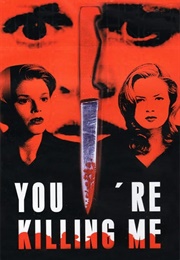 You're Killing Me (2001)