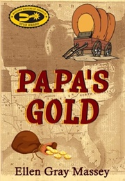 Papa's Gold (Ellen Gray Massey)