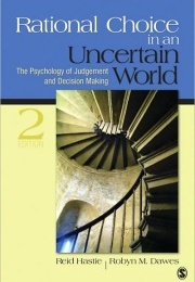 Rational Choice in an Uncertain World, 2nd Ed. (Reid Hastie and Robyn Dawes)