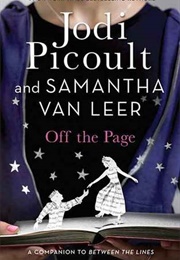 Off the Page (Jodi Picoult and Samantha Van Leer)