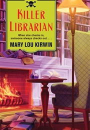 Killer Librarian (Mary Lou Kirwin)