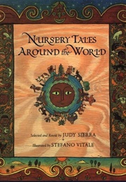 Nursery Tales Around the World (Judy Sierra)