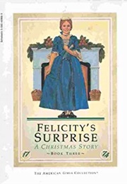 Felicity: An American Girl (Valerie Tripp)