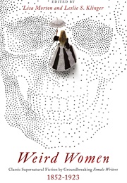 Weird Women (Lisa Morton)