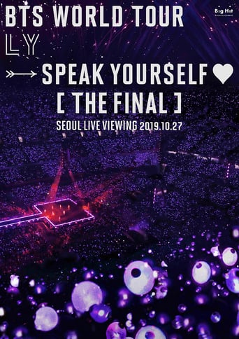Bts World Tour 'Love Yourself- Speak Yourself' [The Final] Seoul Live Viewing (2019)