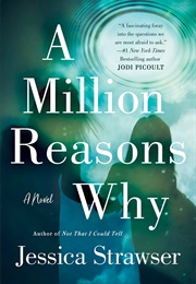 A Million Reasons Why (Jessica Strawser)