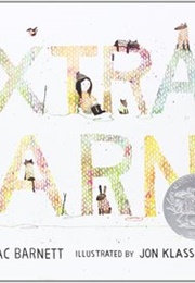 Extra Yarn (Mac Barnett and Jon Klassen)