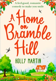 A Home on Bramble Hill (Holly Martin)