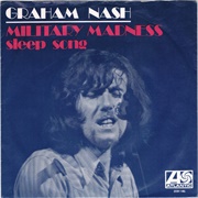 Military Madness - Graham Nash