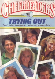 Cheerleaders: Trying Out (Caroline Cooney)