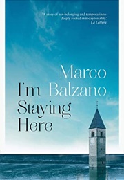 I&#39;m Staying Here (Marco Balzano)