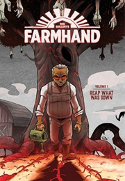 Farmhand Vol 1: Reap What Was Sown (Rob Guillory)