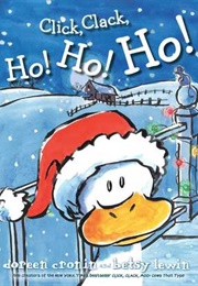 Click, Clack, Ho! Ho! Ho! (Doreen Cronin and Betsy Lewin)