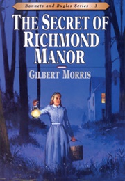 The Secret of Richmond Manor (Gilbert Morris)