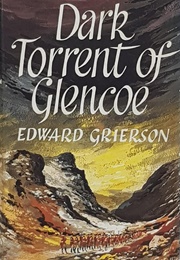 Dark Torrent of Glencoe (Edward Grierson)