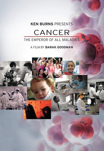 Cancer: The Emperor of All Maladies (2015)