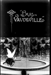 Dreams of the Rarebit Fiend: Bug Vaudeville (1921)
