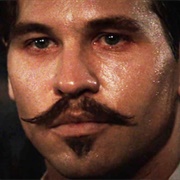Val Kilmer as Doc Holliday