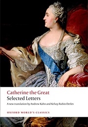 Selected Letters, by Catherine the Great (Catherine the Great)