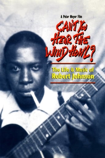 Can't You Hear the Wind Howl? the Life & Music of Robert Johnson (1998)