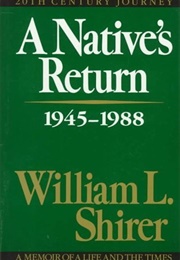 A Native's Return: 1945-1988 (William L.Shirer)