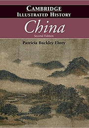 The Cambridge Illustrated History of China (Patricia Buckley Ebrey)