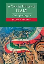 A Concise History of Italy (Christopher Duggan)