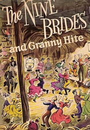 The Nine Brides and Granny Hite (Neill C. Wilson)