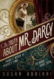 The Truth About Mr. Darcy (Susan Adriani)